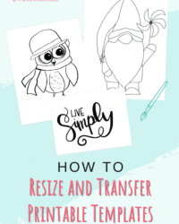 How to Resize and Transfer Printable Templates